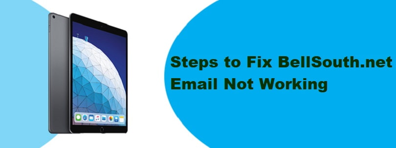 Steps to Fix BellSouth.net Email Not Working getechinfo
